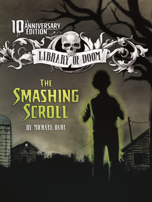 Title details for The Smashing Scroll by Michael Dahl - Wait list